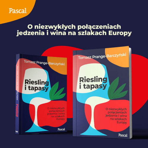 Riesling i tapasy – spotkanie z Tomaszem Prange-Barczyńskim